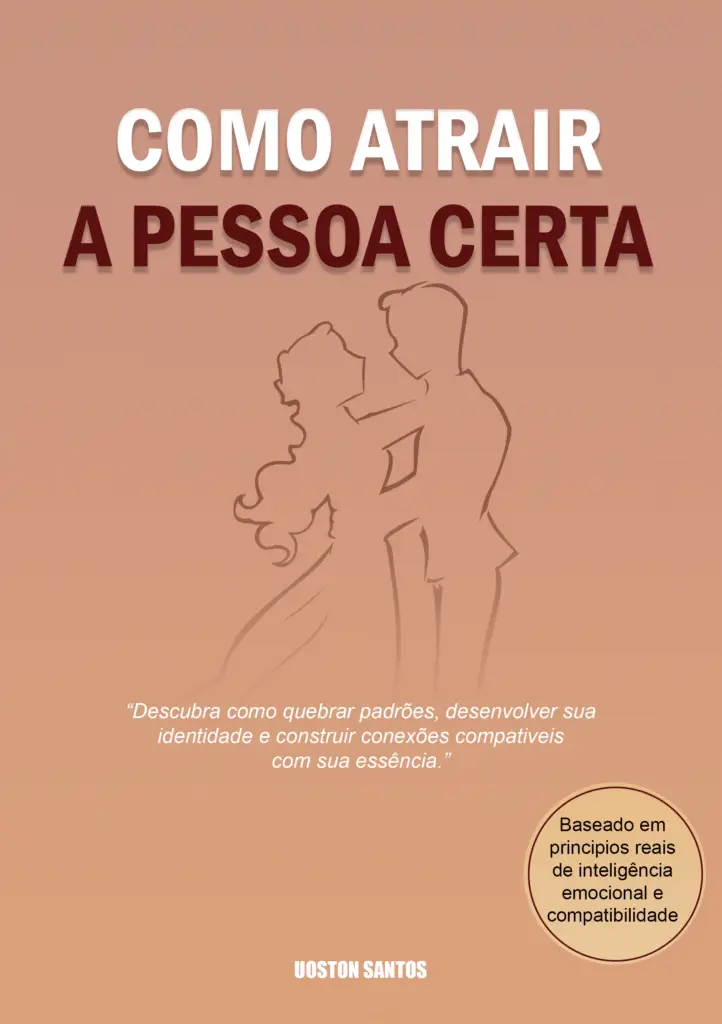 Como atrair a pessoa certa